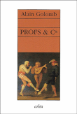 Profs et Cie&nbsp;-&nbsp;Alain Golomb