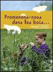 Promenons-nous dans les bois&nbsp;-&nbsp;Luc Jacquet