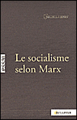 Le socialisme selon Marx&nbsp;-&nbsp;Michel Henry