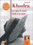 Ce que le jour doit à la nuit&nbsp;-&nbsp;Yasmina Khadra