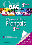 Objectif Bac Entraînement Epreuve écrite de français 1ère toutes séries&nbsp;-&nbsp;Collectif