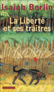 La liberté et ses traités&nbsp;-&nbsp;Isaiah Berlin