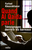 Quand Al Qaïda parle&nbsp;-&nbsp;Farhad Khosrokhavar