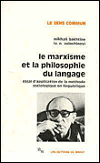 Le Marxisme et la philosophie du langage&nbsp;-&nbsp;Mikhaïl Bakhtine