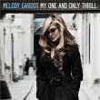 Melody Gardot&nbsp;-&nbsp;My one and only thrill - Edition Deluxe