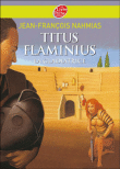 Titus Flaminius, T2&nbsp;-&nbsp;Jean-François Nahmias