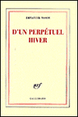 D'un perpétuel hiver&nbsp;-&nbsp;Emmanuel Moses
