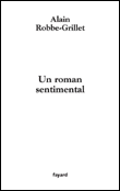 Un roman sentimental&nbsp;-&nbsp;Alain Robbe-Grillet