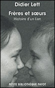 Frères et soeurs, histoire d'un lien&nbsp;-&nbsp;Didier Lett
