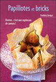 Papillotes et bricks&nbsp;-&nbsp;Frédéric Berqué