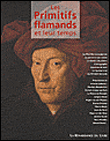 Les primitifs flamands et leur temps&nbsp;-&nbsp;Collectif