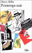 Printemps noir&nbsp;-&nbsp;Henry Miller