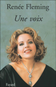 Une voix&nbsp;-&nbsp;Renée Fleming