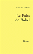 Le Puits de Babel&nbsp;-&nbsp;Marthe Robert