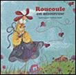 Roucoule est amoureuse&nbsp;-&nbsp;Karine Laurent, Stéphanie Alastra