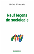 Neuf leçons de sociologie&nbsp;-&nbsp;Michel Wieviorka