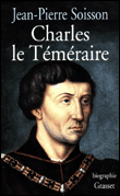 Charles le temeraire&nbsp;-&nbsp;J.P. Soisson