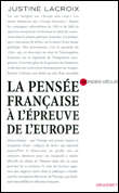 La pensée française à l'épreuve de l'Europe&nbsp;-&nbsp;Justine Lacroix