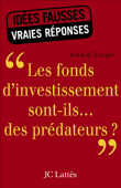 Les fonds d'investissement sont-ils des prédateurs ?&nbsp;-&nbsp;Arnaud Bouyer