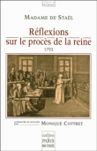 Réflexions sur le procès de la Reine 1793&nbsp;-&nbsp;Mme De Stael