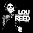 Lou Reed&nbsp;-&nbsp;Live in new york 1972