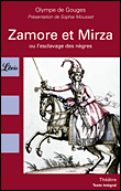 Zamore et Mirza ou l'esclavage des noirs&nbsp;-&nbsp;Olympe de Gouges