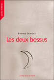 Les deux bossus&nbsp;-&nbsp;Richard Demarcy