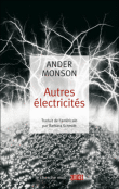 Autres électricités&nbsp;-&nbsp;Ander Monson