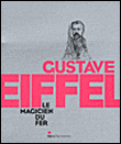 Gustave Eiffel, le magicien du fer