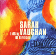 Sarah Vaughan&nbsp;-&nbsp;Lullaby of birdland