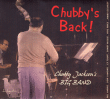Chubby Jackson&nbsp;-&nbsp;Chubby's back