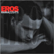 Eros Ramazzotti&nbsp;-&nbsp;Eros - Nouvelle version novembre 2004