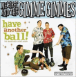 Me First and the Gimme Gimmes&nbsp;-&nbsp;Have another ball