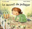 Le secret du potager&nbsp;-&nbsp;Luc Foccroulle, Annick Masson