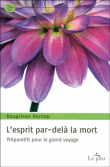 L'esprit par-delà la mort : préparatifs pour le grand voyage&nbsp;-&nbsp;Rinpoche Dzogchen Ponlop