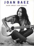Joan Baez&nbsp;-&nbsp;How sweet the sound - Inclus DVD bonus