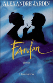 Fanfan&nbsp;-&nbsp;Alexandre Jardin