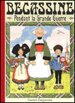 B�cassine pendant la grande guerre