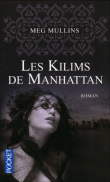 Les Kilims de Manhattan&nbsp;-&nbsp;Meg Mullins