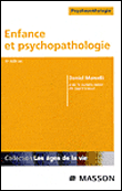 Enfance et psychopathologie&nbsp;-&nbsp;Daniel Marcelli, David Cohen