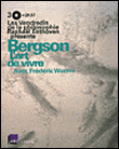 Bergson, la pensée et le mouvement, matière et mémoire&nbsp;-&nbsp;Raphaël Enthoven