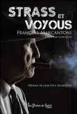 Strass et voyous : François Marcantoni&nbsp;-&nbsp;Christian Chatillon