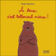 A deux c'est tellement mieux