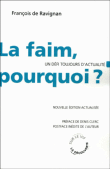 La faim pourquoi ?&nbsp;-&nbsp;François De Ravignan
