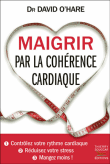 Maigrir avec la cohérence cardiaque&nbsp;-&nbsp;David O'hare