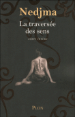 La traversée des sens&nbsp;-&nbsp;Nedjma