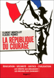 La République du courage&nbsp;-&nbsp;Florent Montillot, Claude Pernes