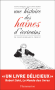 Une histoire des haines d'écrivains&nbsp;-&nbsp;Anne Kern Boquel, Etienne Kern