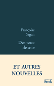 Des yeux de soie&nbsp;-&nbsp;Françoise Sagan