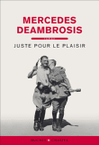 Juste pour le plaisir&nbsp;-&nbsp;Mercedès Deambrosis